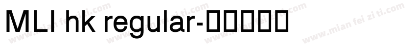 MLI hk regular字体转换